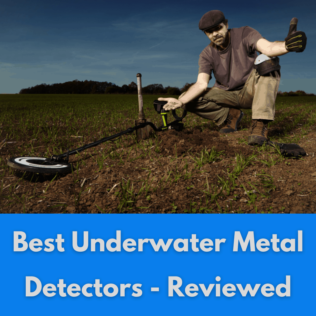 Best Underwater Metal Detectors (2021) InDepth Reviews & Buyer Guide